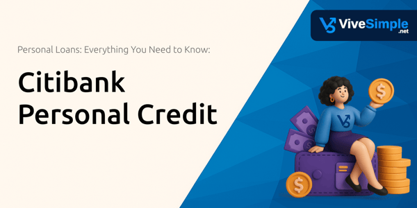 Citibank Personal Credit: Personal Loans Everything You Need to Know