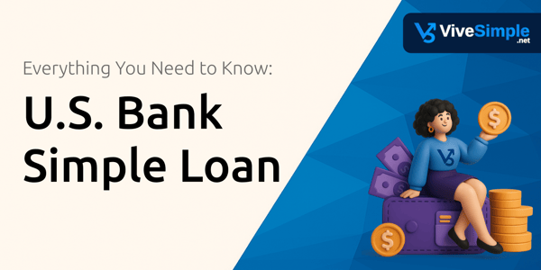 U.S. Bank Simple Loan: Everything You Need to Know